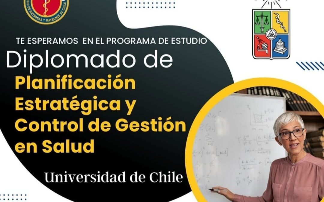 CONVOCATORIA CONVENIO COLMAT – U.CHILE DIPLOMADO DE EXTENSIÓN EN PLANIFICACIÓN ESTRATÉGICA Y CONTROL DE GESTIÓN EN SALUD