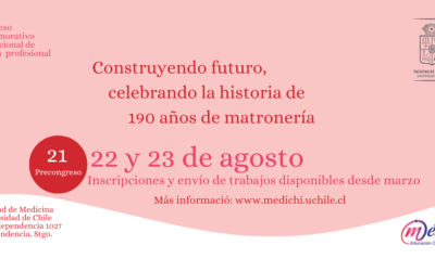 Alianza entre el COLMAT A.G. y la Escuela de Obstetricia y Puericultura de la Universidad de Chile por la conmemoración de los 190 años de la Matronería
